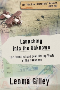 Launching into the Unknown, The Beautiful and Bewildering World of the Sudanese